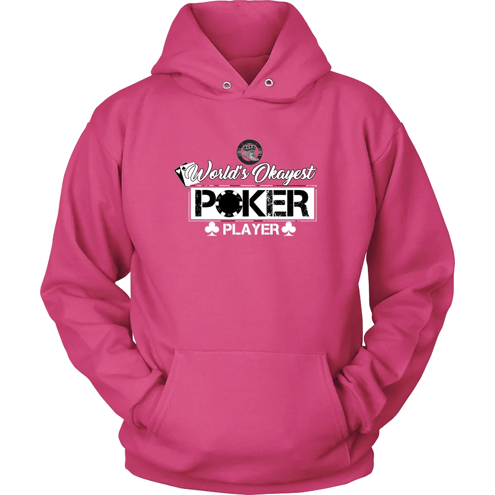 World's Okayest Poker Player - T-Shirts, Hoodies, Sweatshirts